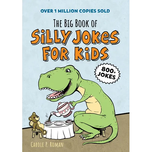 The Big Book of Silly Jokes for Kids