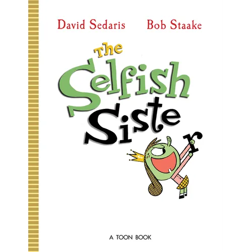 The Selfish Sister