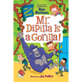 My Weirdtastic School #11: Mr. Dipilla Is a Gorilla!