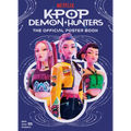 Kpop Demon Hunters: The Official Poster Book