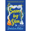 Soon by You