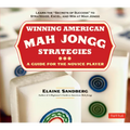 Winning American Mah Jongg Strategies: A Guide for the Novice Player - Learn the Secrets of Success to Strategize, Excel and Win at Mah Jongg