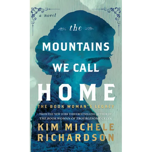The Mountains We Call Home: The Book Woman's Legacy