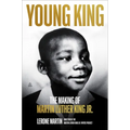 Young King: The Making of Martin Luther King Jr.
