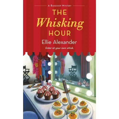 The Whisking Hour: A Bakeshop Mystery