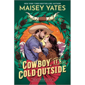 Cowboy, It's Cold Outside