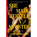 She Made Herself a Monster
