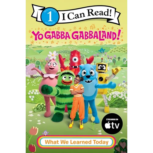 Yo Gabba Gabbaland!: What We Learned Today