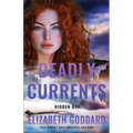 Deadly Currents