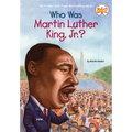 Who Was Martin Luther King, Jr.?