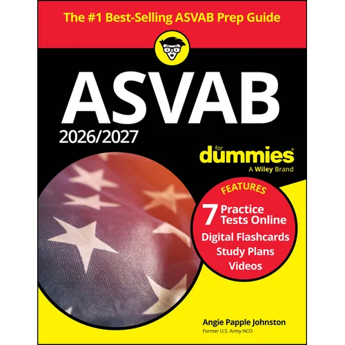 2026/2027 ASVAB for Dummies: Book + 7 Practice Tests, Flashcards, and Videos Online
