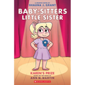Karen's Prize: A Graphic Novel (Baby-Sitters Little Sister #10): Volume 10