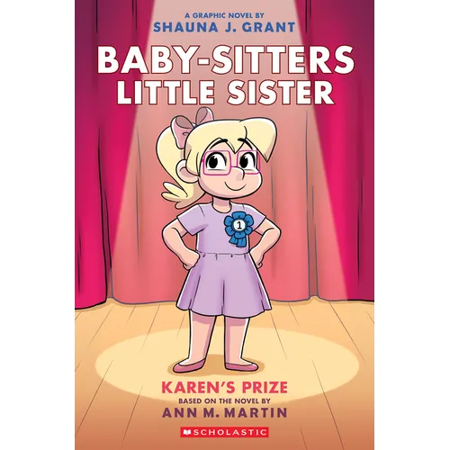 Karen's Prize: A Graphic Novel (Baby-Sitters Little Sister #10): Volume 10