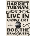 Harriet Tubman: Live in Concert