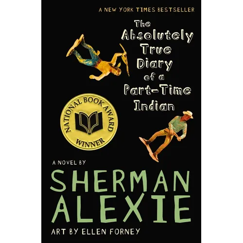 The Absolutely True Diary of a Part-Time Indian (National Book Award Winner)