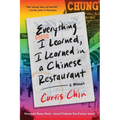 Everything I Learned, I Learned in a Chinese Restaurant: A Memoir