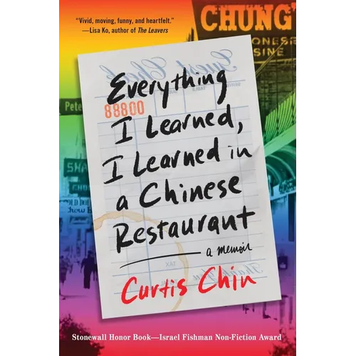 Everything I Learned, I Learned in a Chinese Restaurant: A Memoir