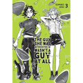 The Guy She Was Interested in Wasn't a Guy at All, Vol. 3: Volume 3