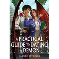A Practical Guide to Dating a Demon