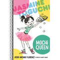 Jasmine Toguchi, Mochi Queen