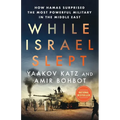 While Israel Slept: How Hamas Surprised the Most Powerful Military in the Middle East