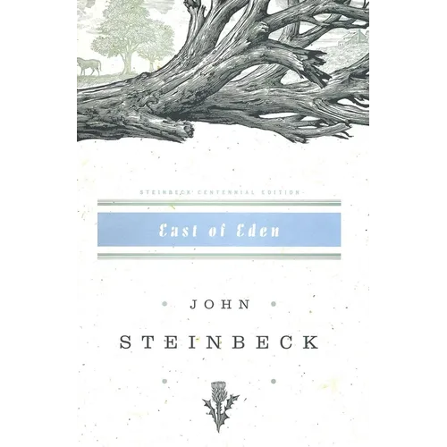 East of Eden: John Steinbeck Centennial Edition (1902-2002)