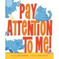 Pay Attention to Me!