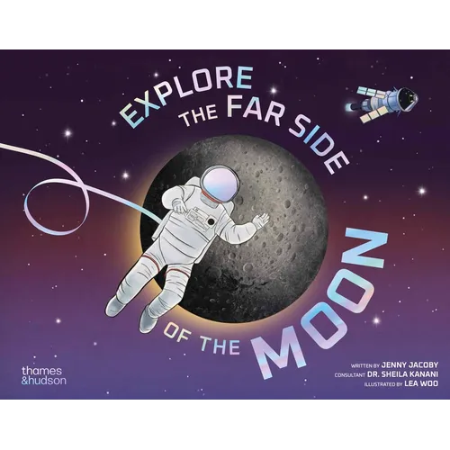 Explore the Far Side of the Moon