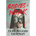Bodies of Work: A Novella
