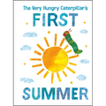 The Very Hungry Caterpillar's First Summer
