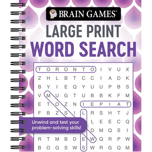 Brain Games - Large Print Word Search: Unwind and Test Your Problem-Solving Skills Easy to Read, Fun to Solve Gift for Adults & Seniors