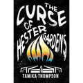 The Curse of Hester Gardens