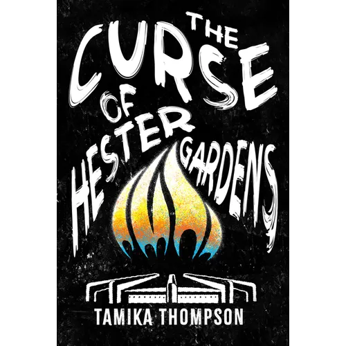 The Curse of Hester Gardens