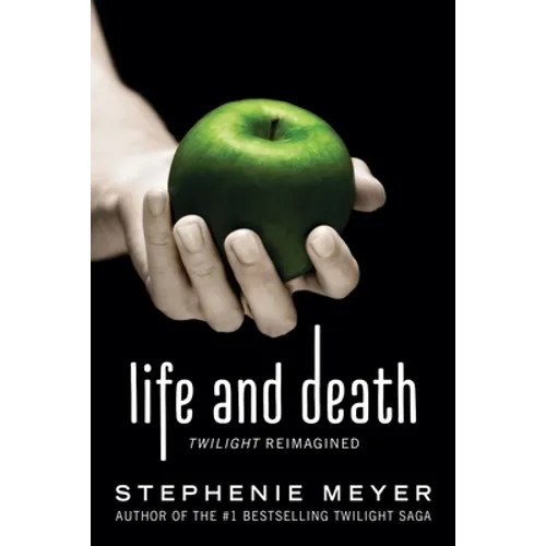 Life and Death: Twilight Reimagined