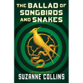 The Ballad of Songbirds and Snakes (a Hunger Games Novel)