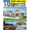 Best-Selling 1-Story Home Plans, 5th Edition: Over 360 Dream-Home Plans in Full Color