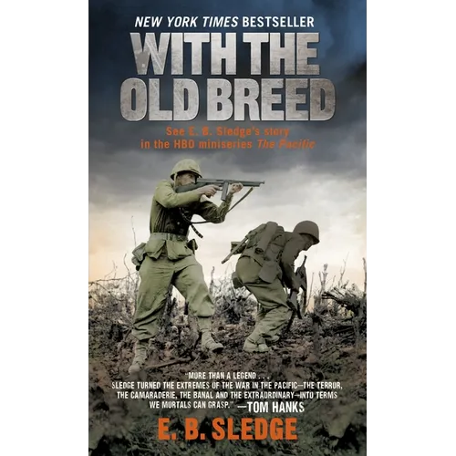 With the Old Breed: At Peleliu and Okinawa