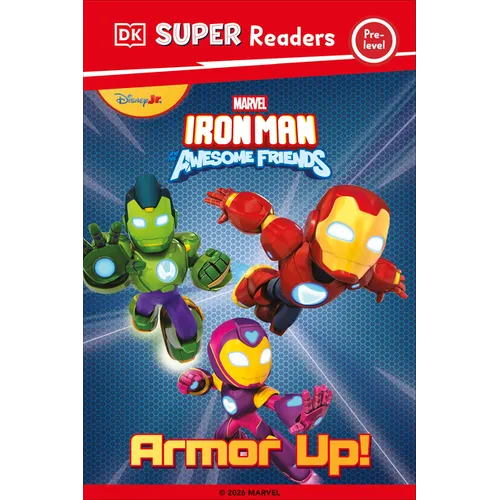 DK Super Reader Pre-Level Iron Man and His Awesome Friends Armor Up!