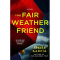 The Fair Weather Friend