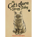 My Cat's Aura Is Strong Today Vol. 1