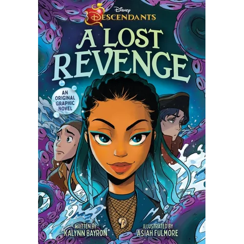 Disney Descendants: A Lost Revenge: A Disney Descendants Original Graphic Novel