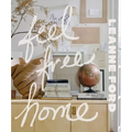 Feel Free Home: The Art of Freethinking Design
