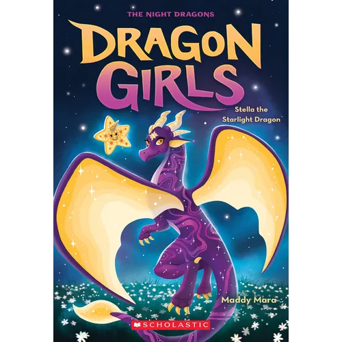 Stella the Starlight Dragon (Dragon Girls #9): Volume 9