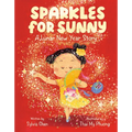 Sparkles for Sunny: A Lunar New Year Story
