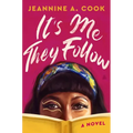 It's Me They Follow