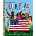 Our Flag: A History of the Stars and Stripes