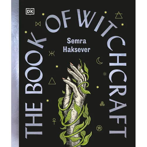 The Book of Witchcraft: The Complete Guide