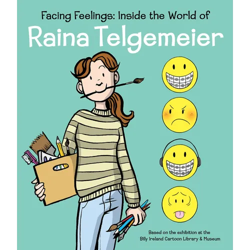 Facing Feelings: Inside the World of Raina Telgemeier