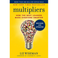 Multipliers: How the Best Leaders Make Everyone Smarter