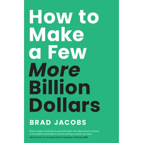 How to Make a Few More Billion Dollars